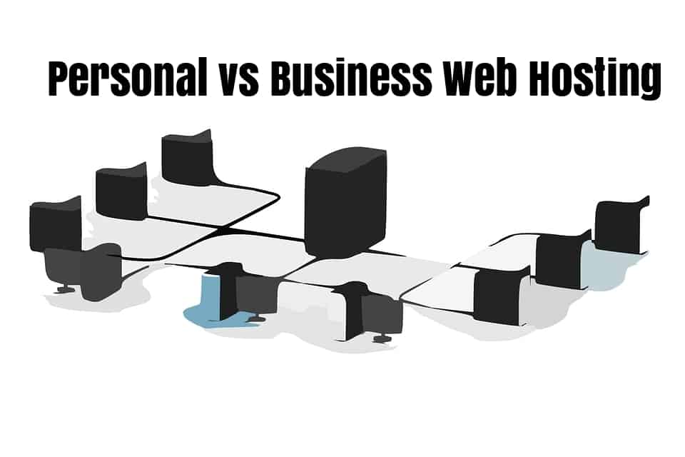 Personal vs Business Web Hosting