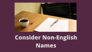 Consider Non-English Names