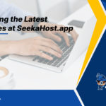 Unveiling the Latest Features at SeekaHost.app